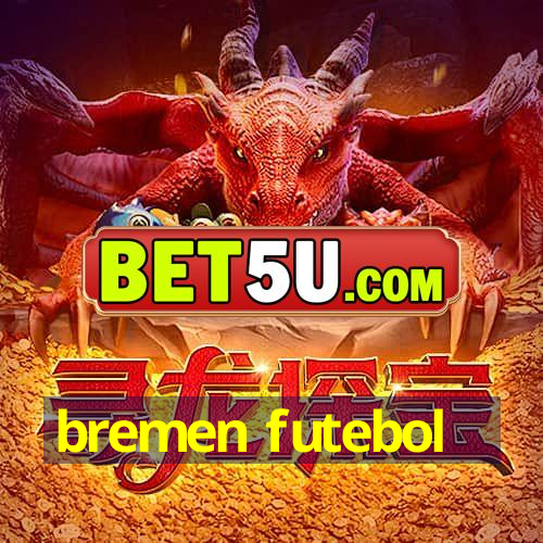 bremen futebol